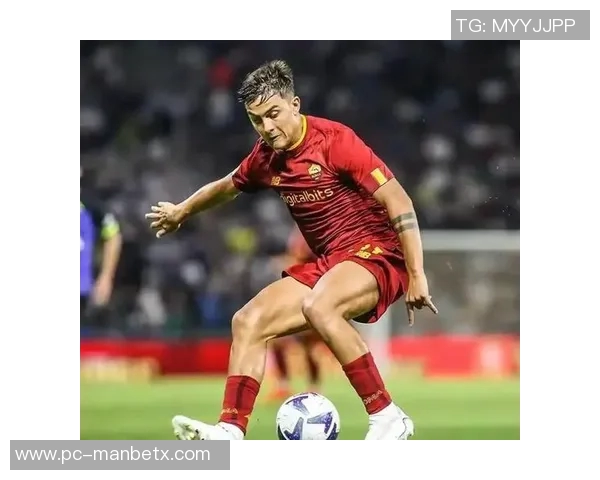 全市场分析迪巴拉续约难题罗马急于与切利克达成协议 全市场分析迪巴拉续约难题罗马急于与切利克达成协议